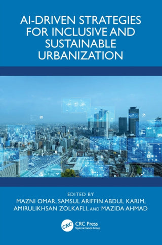 Cover image for 9781041048695 - AI-Driven Strategies for Inclusive and Sustainable Urbanization