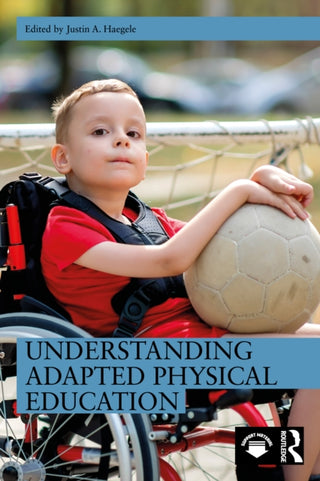 Cover image for 9781041070252 - Understanding Adapted Physical Education