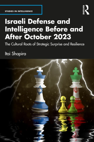 Cover image for 9781041074885 - Israeli Defense and Intelligence Before and After October 2023
