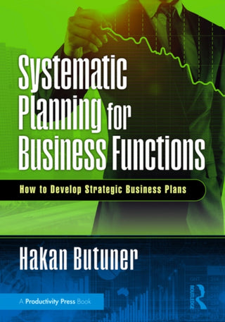 Cover image for 9781041079651 - Systematic Planning for Business Functions