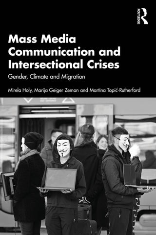 Cover image for 9781041085669 - Mass Media Communication and Intersectional Crises