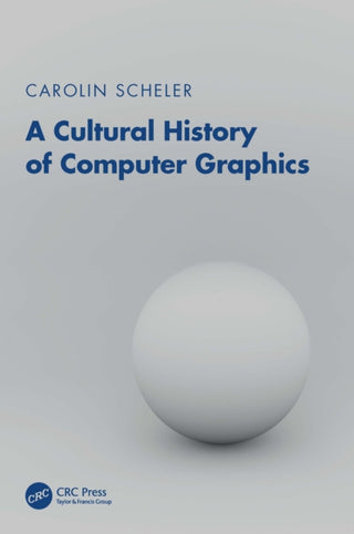 Cover image for 9781041088158 - A Cultural History of Computer Graphics