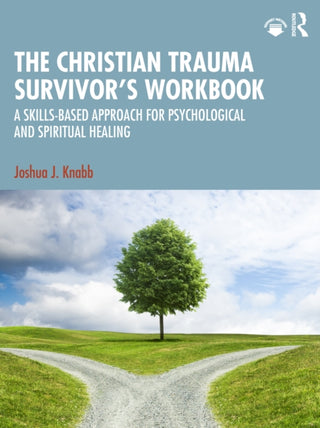 Cover image for 9781041088608 - The Christian Trauma Survivor’s Workbook