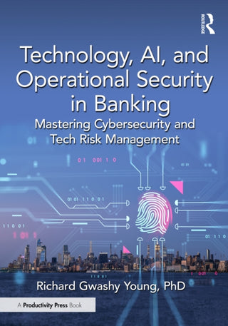 Cover image for 9781041103813 - Technology, AI, and Operational Security in Banking