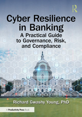 Cover image for 9781041103851 - Cyber Resilience in Banking