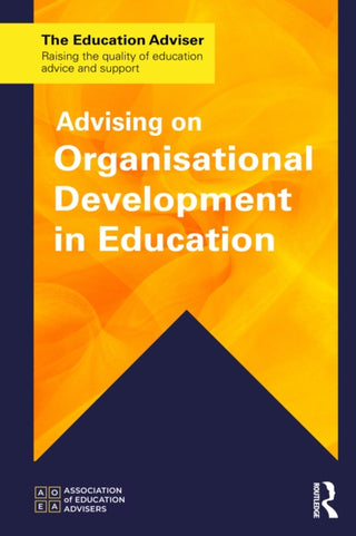 Cover image for 9781041104544 - Advising on Organisational Development in Education