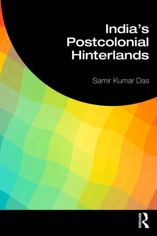 Cover image for 9781041106333 - India's Postcolonial Hinterlands