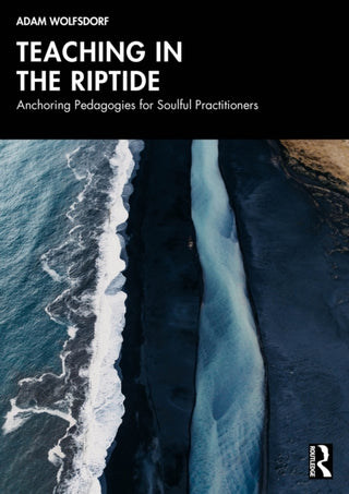 Cover image for 9781041115878 - Teaching in the Riptide
