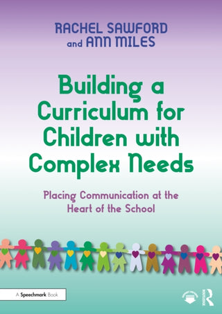 Cover image for 9781041119098 - Building a Curriculum for Children with Complex Needs