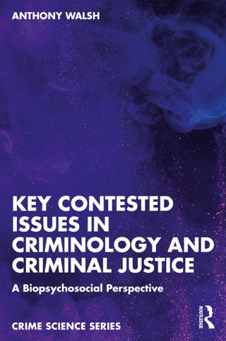 Supplemental image for 9781041119784 - Key Contested Issues in Criminology and Criminal Justice