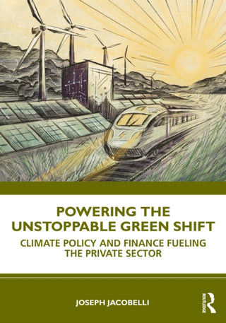 Cover image for 9781041127680 - Powering the Unstoppable Green Shift