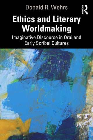 Cover image for 9781041128847 - Ethics and Literary Worldmaking