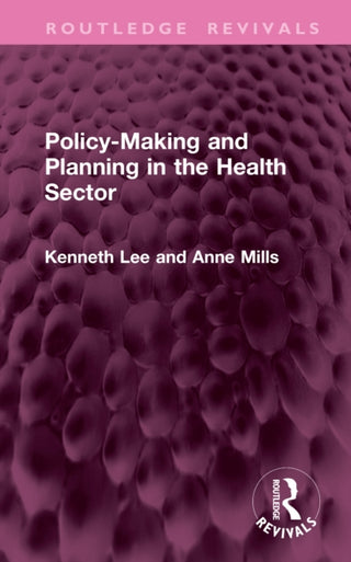Cover image for 9781041129516 - Policy-Making and Planning in the Health Sector