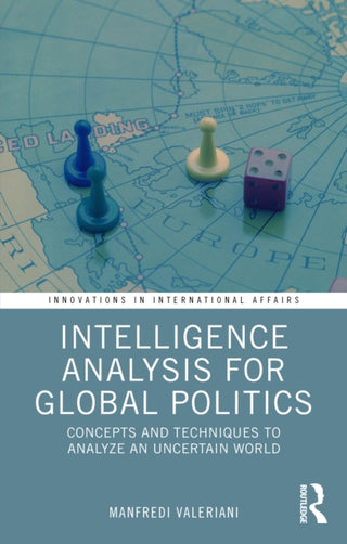 Cover image for 9781041132936 - Intelligence Analysis for Global Politics