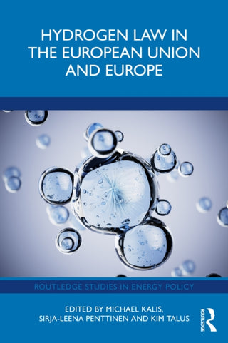 Cover image for 9781041134114 - Hydrogen Law in the European Union and Europe