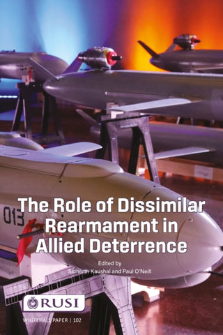 Cover image for 9781041137092 - The Role of Dissimilar Rearmament in Allied Deterrence