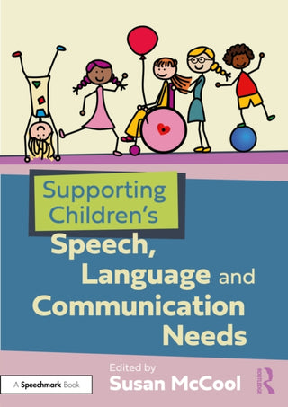 Cover image for 9781041138105 - Supporting Children’s Speech, Language and Communication Needs