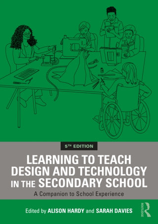 Cover image for 9781041142706 - Learning to Teach Design and Technology in the Secondary School