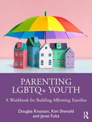 Cover image for 9781041145905 - Parenting LGBTQ+ Youth