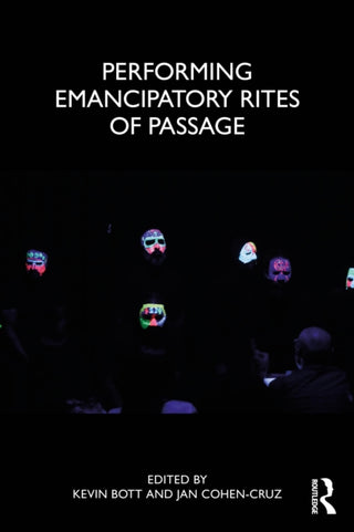 Cover image for 9781041150039 - Performing Emancipatory Rites of Passage