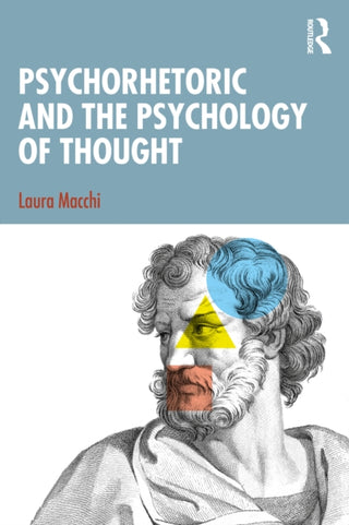 Cover image for 9781041156482 - Psychorhetoric and the Psychology of Thought