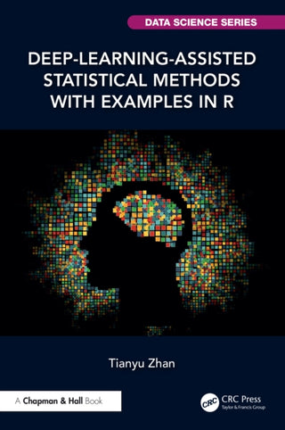 Cover image for 9781041158431 - Deep-Learning-Assisted Statistical Methods with Examples in R