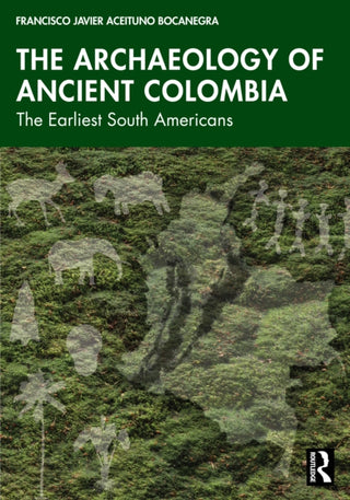 Cover image for 9781041161325 - The Archaeology of Ancient Colombia