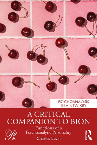 Cover image for 9781041168980 - A Critical Companion to Bion