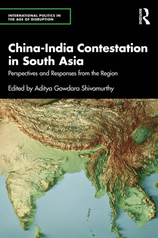 Cover image for 9781041172956 - China-India Contestation in South Asia