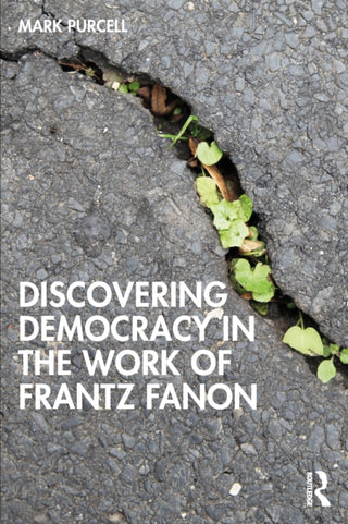 Cover image for 9781041192886 - Discovering Democracy in the Work of Frantz Fanon