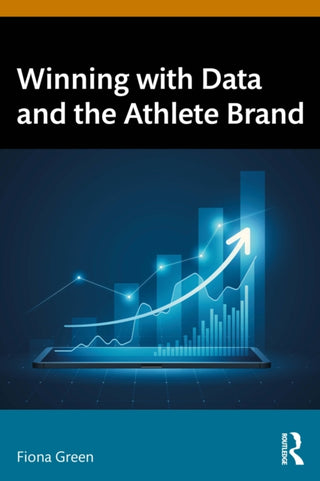 Cover image for 9781041193302 - Winning with Data and the Athlete Brand