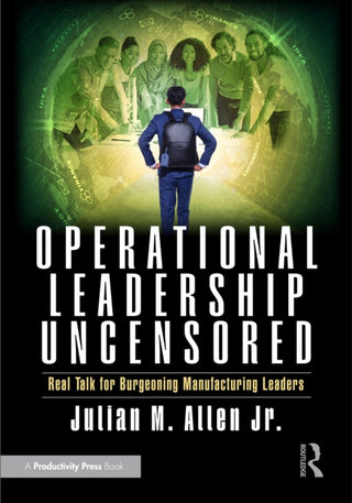 Cover image for 9781041195146 - Operational Leadership Uncensored