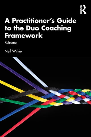 Cover image for 9781041201854 - A Practitioner's Guide to the Duo Coaching Framework