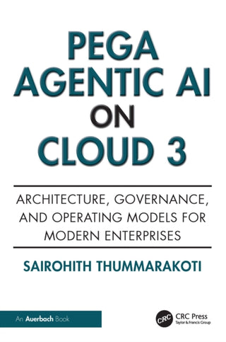 Cover image for 9781041212676 - Pega Agentic AI on Cloud 3