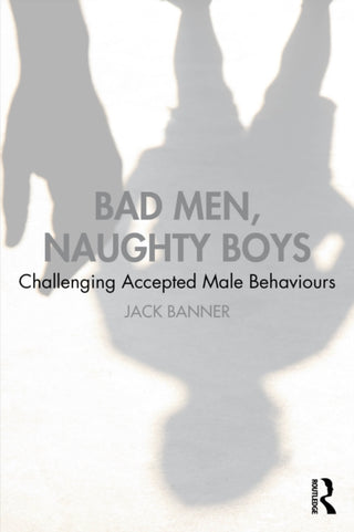 Cover image for 9781041225386 - Bad Men, Naughty Boys