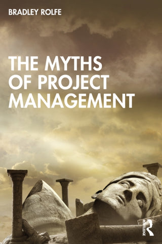 Cover image for 9781041228851 - The Myths of Project Management
