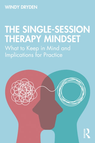 Cover image for 9781041244295 - The Single-Session Therapy Mindset