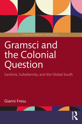 Cover image for 9781041246091 - Gramsci and the Colonial Question