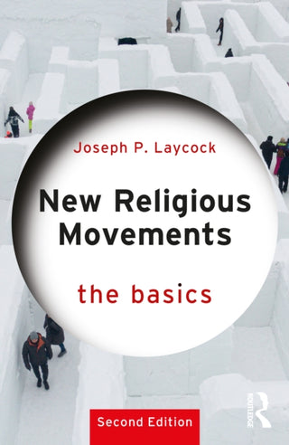 Cover image for 9781041250746 - New Religious Movements: The Basics