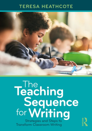 Cover image for 9781041256021 - The Teaching Sequence for Writing