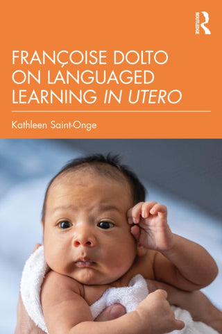 Cover image for 9781041270607 - Francoise Dolto on Languaged Learning in Utero