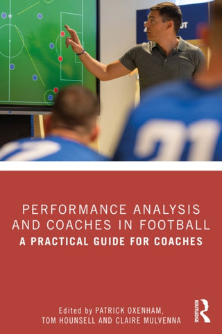 Cover image for 9781041338246 - Performance Analysis and Coaches in Football