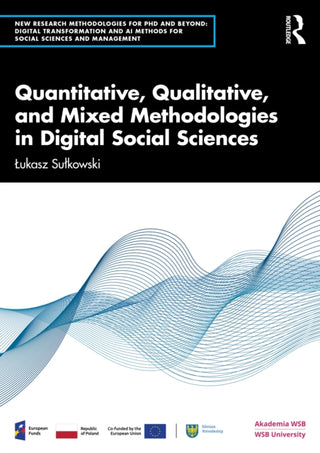 Cover image for 9781041339403 - Quantitative, Qualitative, and Mixed Methodologies in Digital Social Sciences