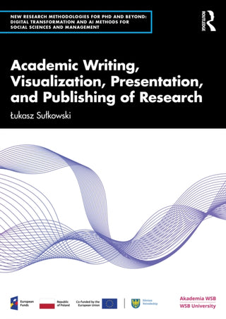 Cover image for 9781041350002 - Academic Writing, Visualization, Presentation, and Publishing of Research