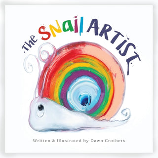 Cover image for 9781068158100 - The Snail Artist - A Heartwarming Tale About Creativity, Courage and the Magic of Imagination