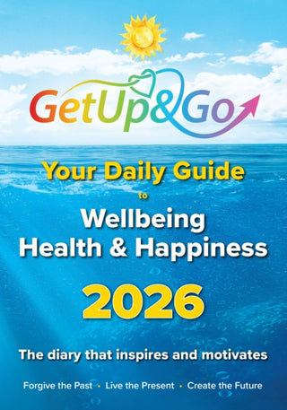 Cover image for 9781068237966 - Get Up and Go Daily Guide to Wellbeing, Health and Happiness