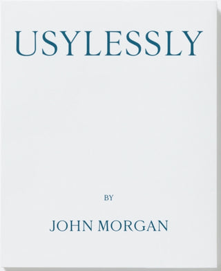 Cover image for 9781068294006 - Usylessly Edition Two by John Morgan