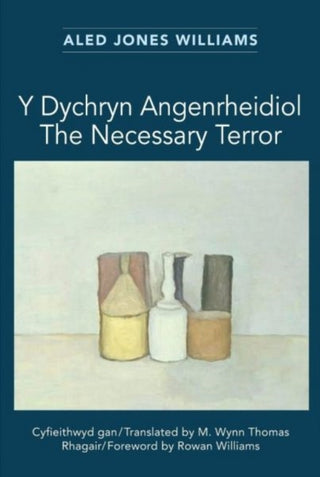Cover image for 9781068298714 - Y Dychryn Angenrheidiol / The Necessary Terror