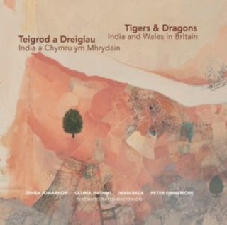 Cover image for 9781068298721 - Tigers & Dragons - India and Wales in Britain | Teigrod a Dreigiau - India a Chymru ym Mhrydain