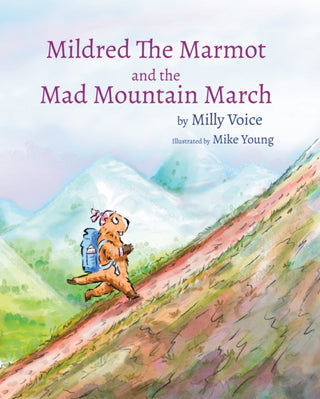 Cover image for 9781068454516 - Mildred The Marmot and the Mad Mountain March